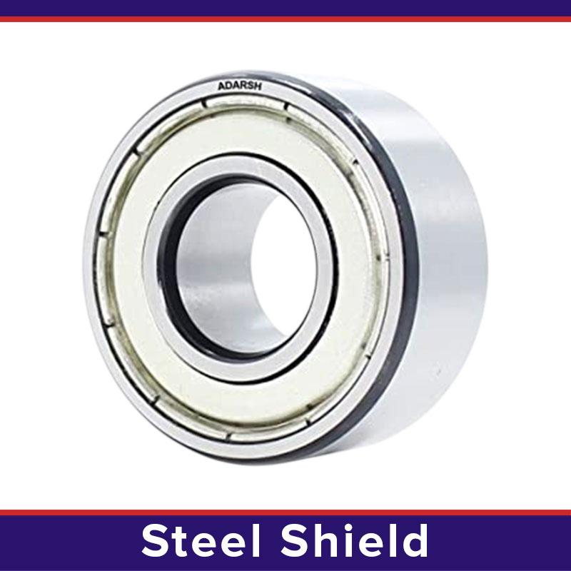 Steel Shield Bearings Adarsh