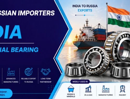 Why Russian Importers Choose India for Industrial Bearing Supply in 2026